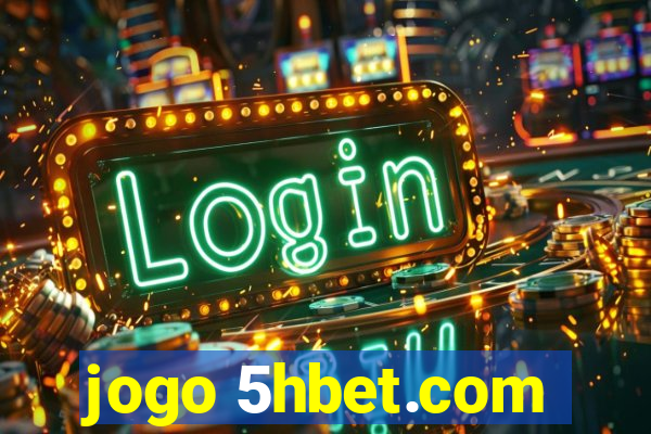 jogo 5hbet.com